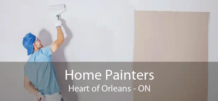 Home Painters Heart of Orleans - ON