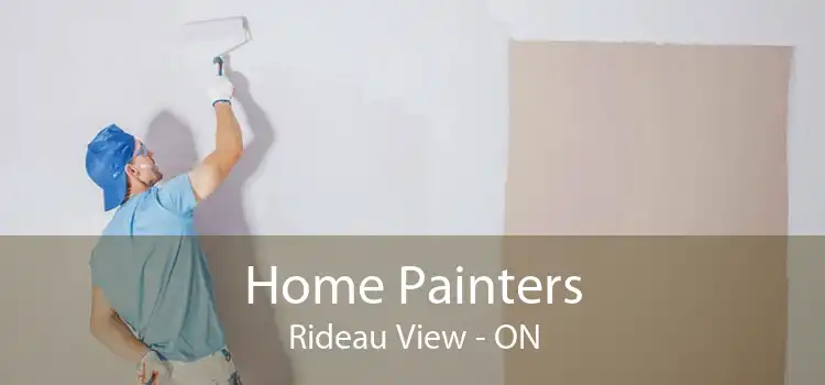 Home Painters Rideau View - ON