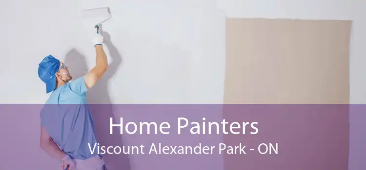 Home Painters Viscount Alexander Park - ON