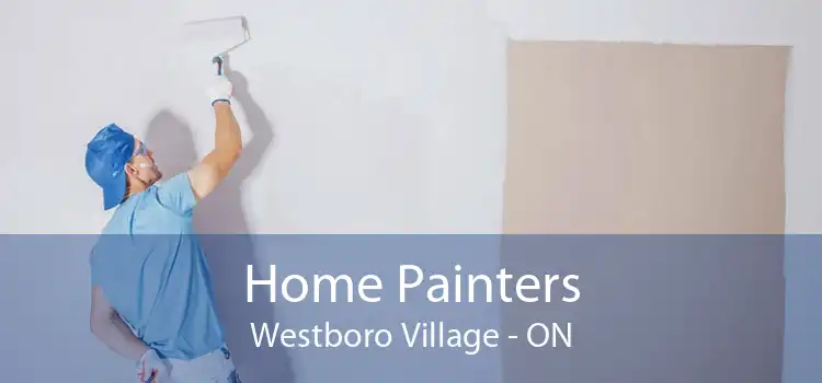 Home Painters Westboro Village - ON