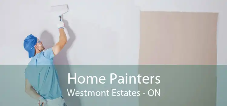 Home Painters Westmont Estates - ON