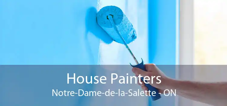 House Painters Notre-Dame-de-la-Salette - ON