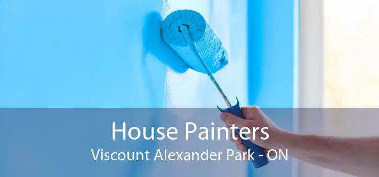 House Painters Viscount Alexander Park - ON