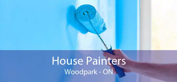 House Painters Woodpark - ON