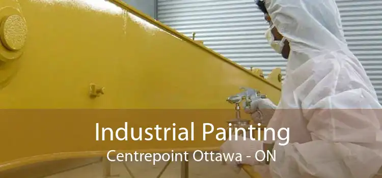 Industrial Painting Centrepoint Ottawa - ON