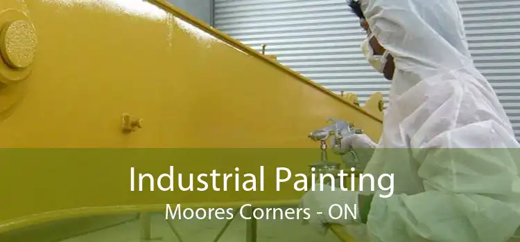 Industrial Painting Moores Corners - ON