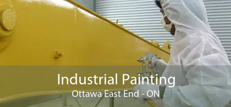 Industrial Painting Ottawa East End - ON