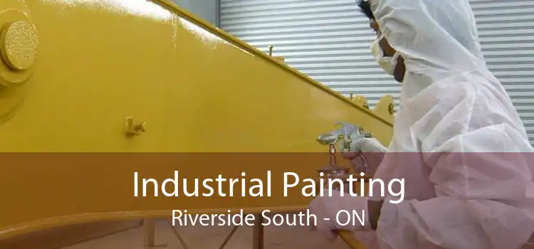 Industrial Painting Riverside South - ON
