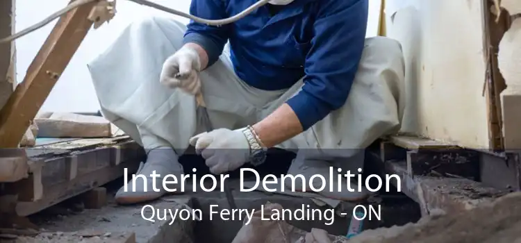 Interior Demolition Quyon Ferry Landing - ON