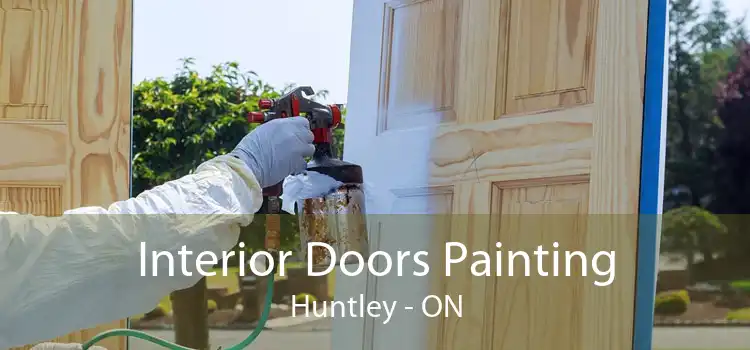 Interior Doors Painting Huntley - ON