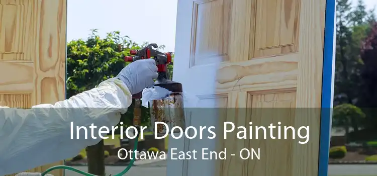 Interior Doors Painting Ottawa East End - ON