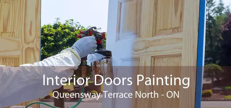 Interior Doors Painting Queensway Terrace North - ON