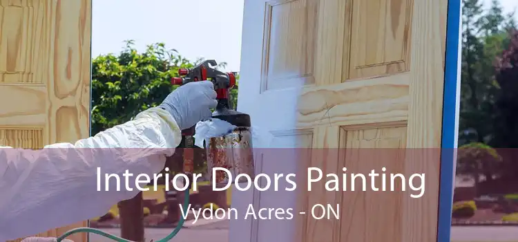 Interior Doors Painting Vydon Acres - ON