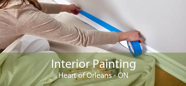 Interior Painting Heart of Orleans - ON