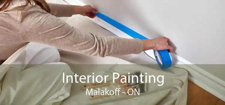 Interior Painting Malakoff - ON