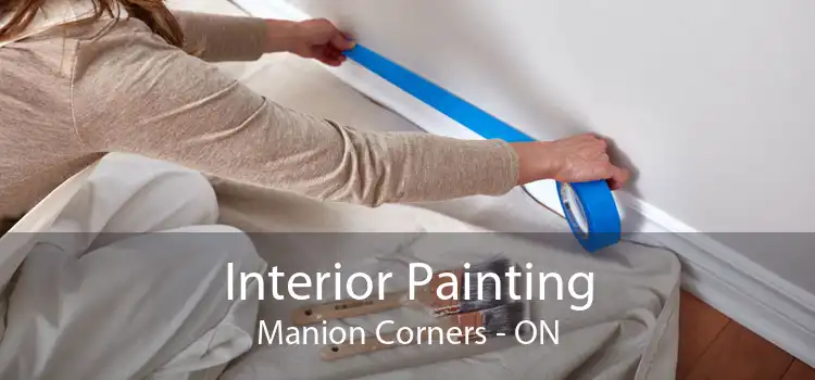 Interior Painting Manion Corners - ON