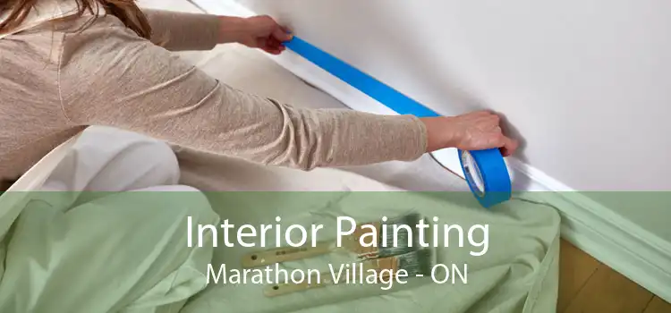 Interior Painting Marathon Village - ON