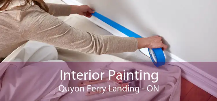 Interior Painting Quyon Ferry Landing - ON