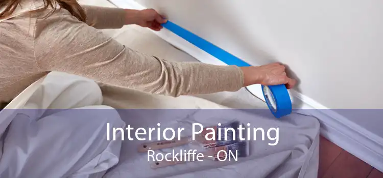 Interior Painting Rockliffe - ON