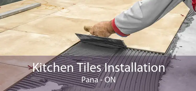 Kitchen Tiles Installation Pana - ON