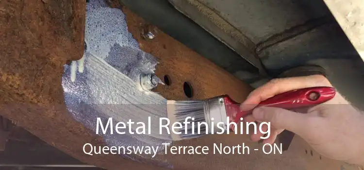 Metal Refinishing Queensway Terrace North - ON