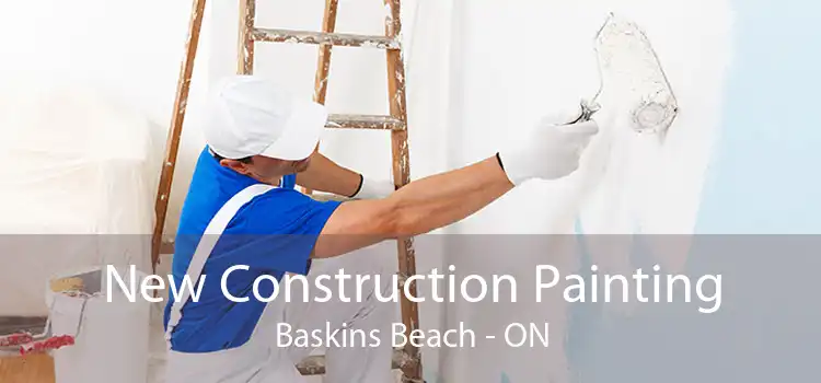 New Construction Painting Baskins Beach - ON