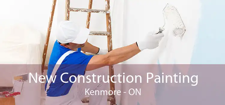 New Construction Painting Kenmore - ON
