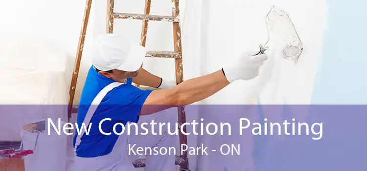 New Construction Painting Kenson Park - ON