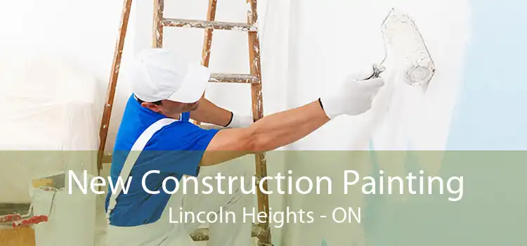 New Construction Painting Lincoln Heights - ON