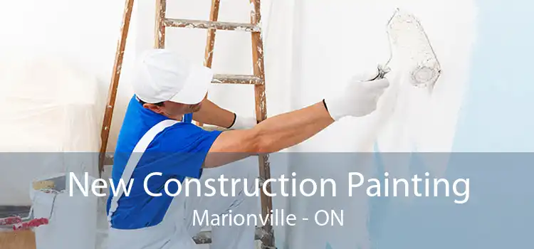 New Construction Painting Marionville - ON