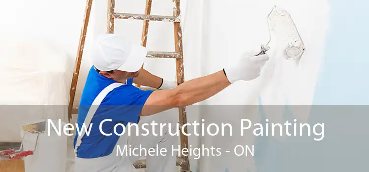 New Construction Painting Michele Heights - ON