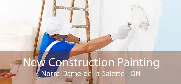 New Construction Painting Notre-Dame-de-la-Salette - ON