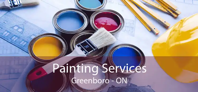 Painting Services Greenboro - ON
