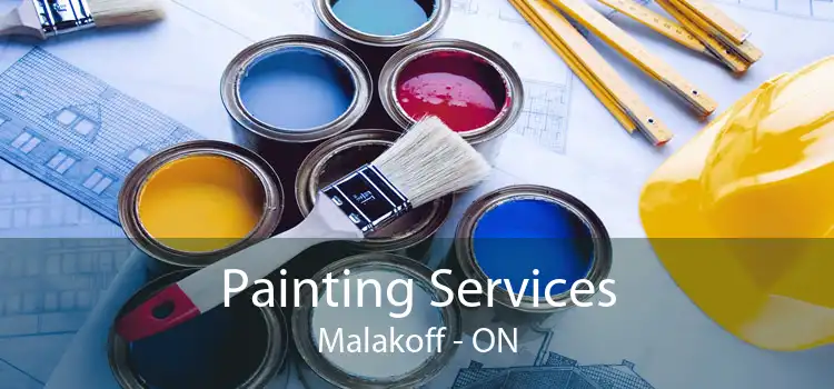 Painting Services Malakoff - ON