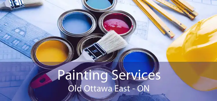 Painting Services Old Ottawa East - ON