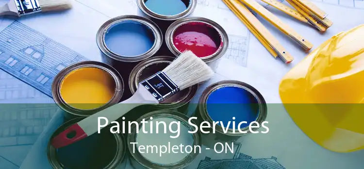 Painting Services Templeton - ON