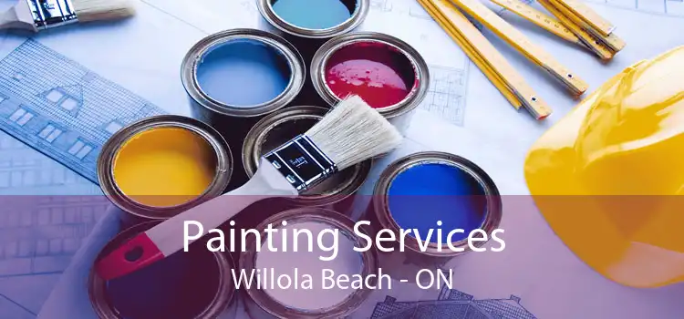 Painting Services Willola Beach - ON