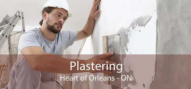 Plastering Heart of Orleans - ON
