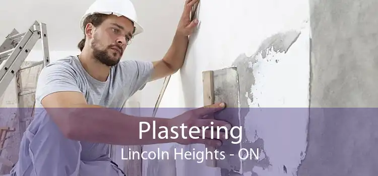 Plastering Lincoln Heights - ON