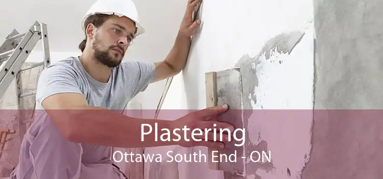 Plastering Ottawa South End - ON