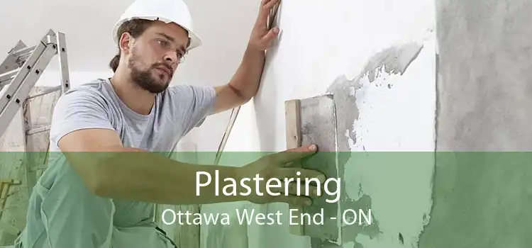 Plastering Ottawa West End - ON
