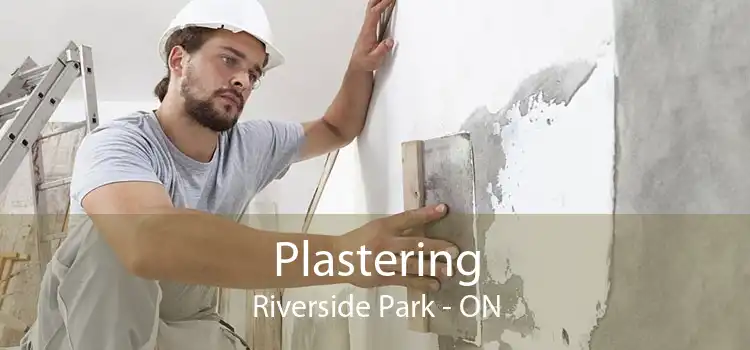 Plastering Riverside Park - ON