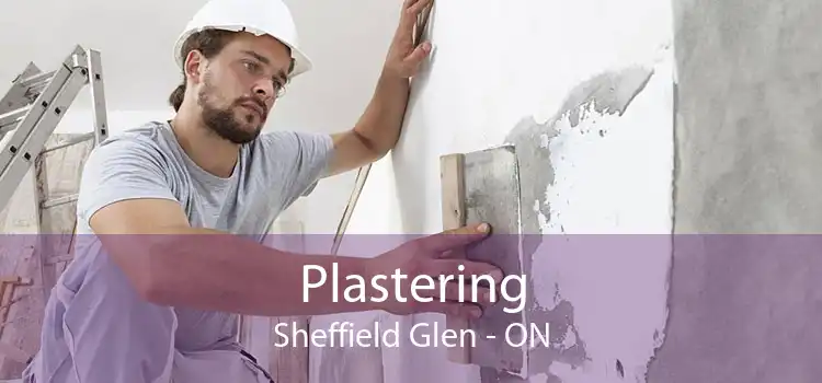 Plastering Sheffield Glen - ON