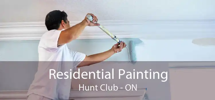 Residential Painting Hunt Club - ON