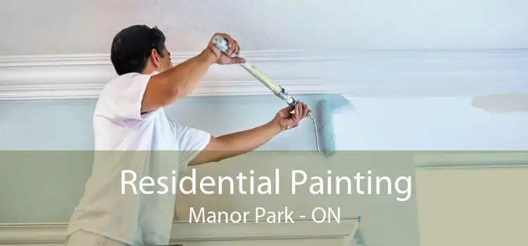 Residential Painting Manor Park - ON