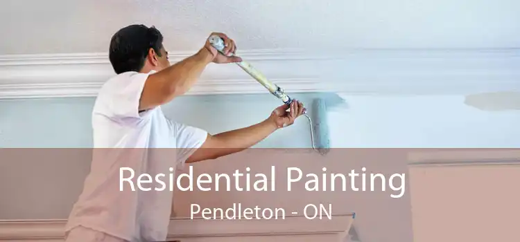 Residential Painting Pendleton - ON