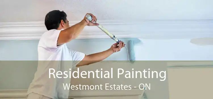 Residential Painting Westmont Estates - ON