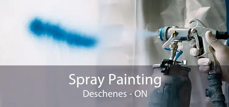 Spray Painting Deschenes - ON
