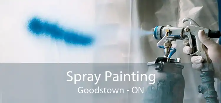 Spray Painting Goodstown - ON