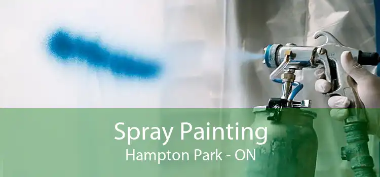 Spray Painting Hampton Park - ON